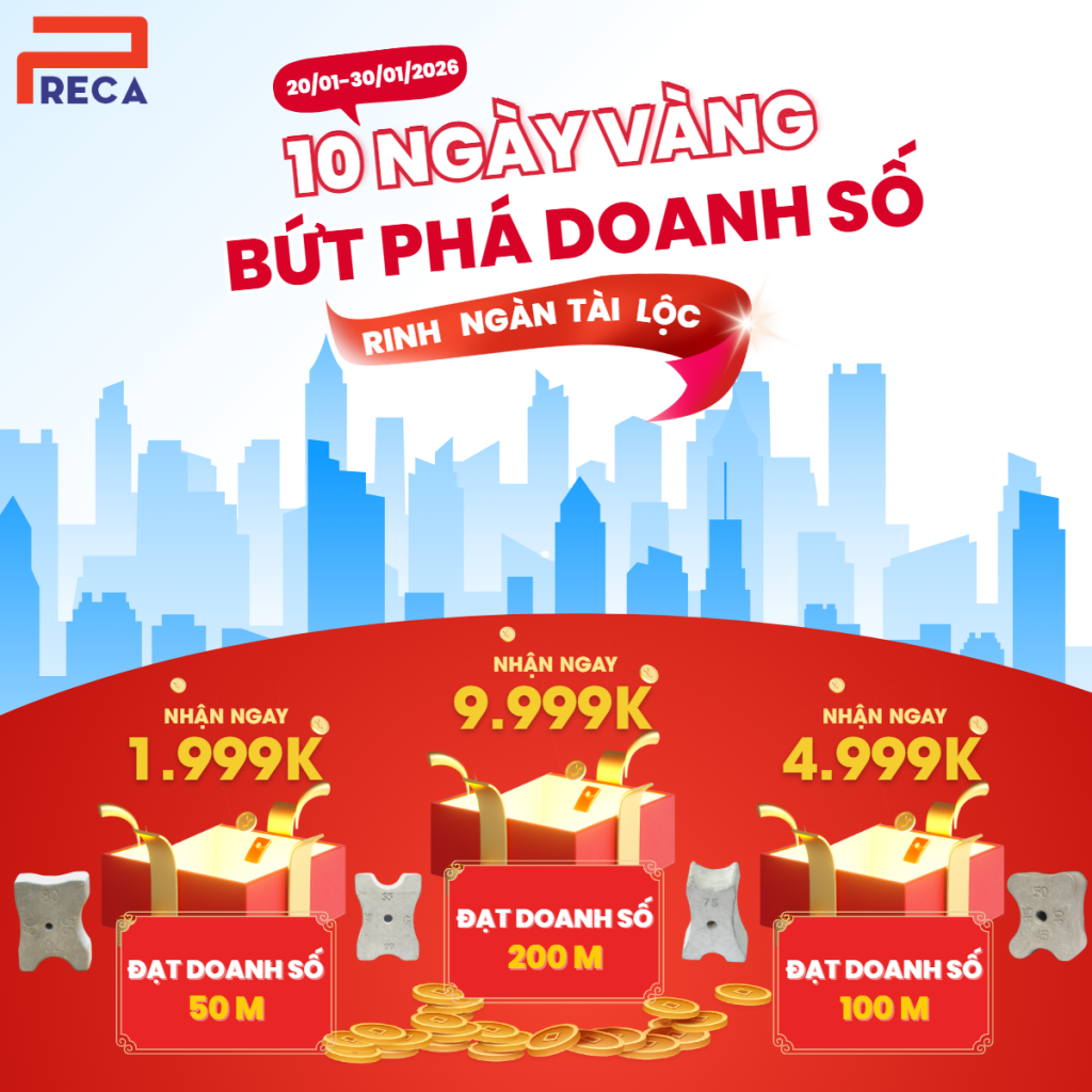 0 NGÀY VÀNG: BỨT PHÁ DOANH SỐ - RINH NGAY TÀI LỘC CÙNG PRECA