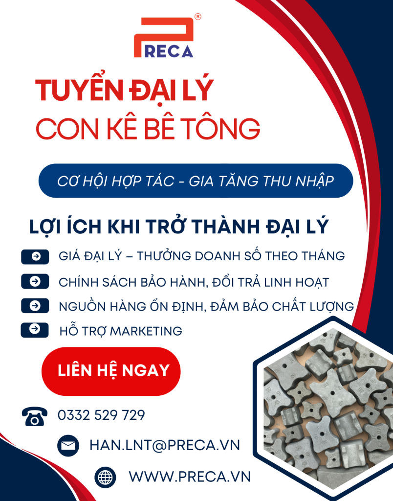 TUYỂN ĐẠI LÝ CỤC KÊ BÊ TÔNG PRECA